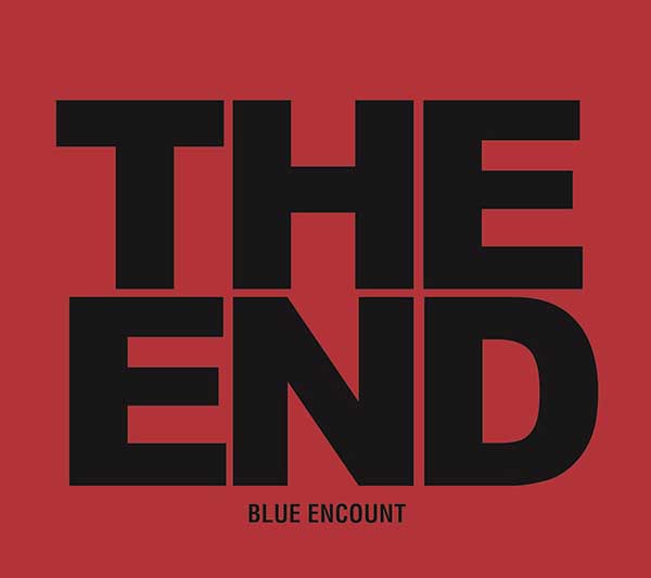 BLUE ENCOUNT 2nd Full Album『THE END』[初回生産限定盤]