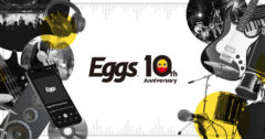 国内最大級インディーズ音楽プラットフォーム「Eggs」が10周年！特設サイト公開！  ～10年間の感謝を込めてAnniversary Liveなど様々な企画を開催！～